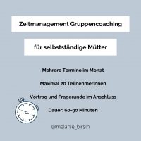 Gruppencoaching-Zeitmanagement-fuer-selbststaendige-Muetter